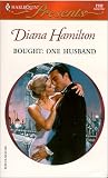 Hamilton, Diana: Bought: One Husband