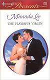 Lee, Miranda: The Playboy's Virgin