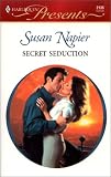 Napier, Susan: Secret Seduction