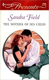 Field, Sandra: The Mother of His Child