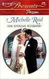 Reid, Michelle: The Spanish Husband