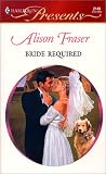 Fraser, Alison: Bride Required