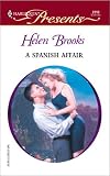 Brooks, Helen: A Spanish Affair