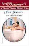 Bianchin, Helen: The Husband Test