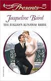 Baird, Jacqueline: The Italian's Runaway Bride
