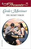 Mortimer, Carole: The Secret Virgin
