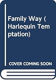 Krentz, Jayne Ann: The Family Way Krentz, Jayne Ann: The Family Way