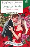 Leclaire, Day: Long-Lost Bride Leclaire, Day: Long-Lost Bride