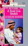 Diamond, Jacqueline: A Real Live Sheikh Diamond, Jacqueline: A Real Live Sheikh