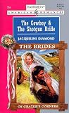 Diamond, Jacqueline: The Cowboy & the Shotgun Bridge Diamond, Jacqueline: The Cowboy & the Shotgun Bridge
