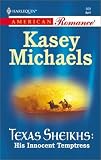 Texas Sheikhs (0373168691) by Michaels, Kasey Michaels, Kasey: Texas Sheikhs