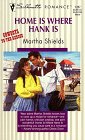 Shields, Martha: Home Is Where Hank Is Shields, Martha: Home Is Where Hank Is
