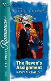 The Raven's Assignment (037319613X) by Michaels, Kasey Michaels, Kasey: The Raven's Assignment