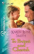 To Protect and Cherish by Karen Rose Smith