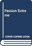 Adair, Cherry: Passion Extreme