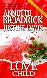 Broadrick, Annette: Love Child Broadrick, Annette: Love Child