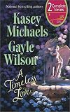 A Timeless Love: Timely Matrimony and Raven's Vow (037321720X) by Michaels, Kasey Michaels, Kasey: A Timeless Love: Timely Matrimony and Raven's Vow