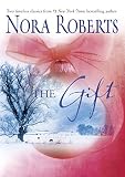 Roberts, Nora: The Gift: Home for Christmas all I Want for Christmas gabriel's Angel Roberts, Nora: The Gift: Home for Christmas all I Want for Christmas gabriel's Angel