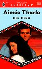 Thurlo, Aimee: Her Hero