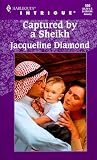 Diamond, Jacqueline: Captured by a Sheikh Diamond, Jacqueline: Captured by a Sheikh