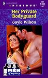 Wilson, Gayle: Her Private Bodyguard Wilson, Gayle: Her Private Bodyguard