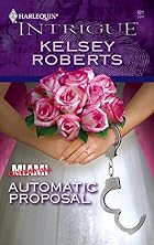 Automatic Proposal by Kelsey Roberts