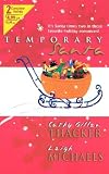 Thacker, Cathy Gillen: Temporary Santa: Baby's First Christmas and the Unlikely Santa Thacker, Cathy Gillen: Temporary Santa: Baby's First Christmas and the Unlikely Santa