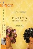 Michaels, Tanya: Dating the Mrs. Smiths Michaels, Tanya: Dating the Mrs. Smiths