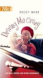 Webb, Peggy: Driving Me Crazy Webb, Peggy: Driving Me Crazy
