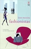 Messina, Lynn: Fashionistas Messina, Lynn: Fashionistas