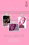 Caldwell, Laura: A Clean Slate Caldwell, Laura: A Clean Slate