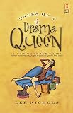 Nichols, Lee: Tales Of A Drama Queen Nichols, Lee: Tales Of A Drama Queen