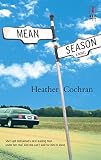 Cochran, Heather: Mean Season Cochran, Heather: Mean Season