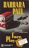 Fare Play (0373262094) by Paul, Barbara Paul, Barbara: Fare Play