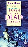Hart, Roy: Seascape With Dead Figures Hart, Roy: Seascape With Dead Figures