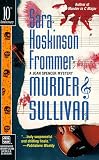 Frommer, Sara Hoskinson: Murder & Sullivan Frommer, Sara Hoskinson: Murder & Sullivan