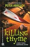 Abresch, Peter: Killing Thyme Abresch, Peter: Killing Thyme