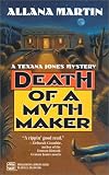Martin, Allana: Death of a Myth Maker Martin, Allana: Death of a Myth Maker