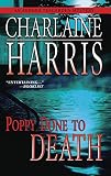 Harris, Charlaine: Poppy Done to Death Harris, Charlaine: Poppy Done to Death