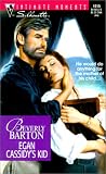 Barton, Beverly: Egan Cassidys Kid Barton, Beverly: Egan Cassidys Kid