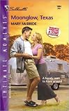 McBride, Mary: Moonglow, Texas McBride, Mary: Moonglow, Texas