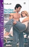 Mignerey, Sharon: Too Close for Comfort Mignerey, Sharon: Too Close for Comfort