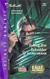 Weaver, Ingrid: Eye of the Beholder Weaver, Ingrid: Eye of the Beholder