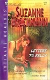 Brockmann, Suzanne: Letters to Kelly Brockmann, Suzanne: Letters to Kelly