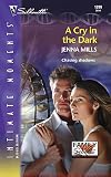 Mills, Jenna: A Cry in the Dark Mills, Jenna: A Cry in the Dark