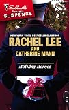 Lee, Rachel: Holiday Heroes: A Soldier for All Seasons Christmas at His Command Lee, Rachel: Holiday Heroes: A Soldier for All Seasons Christmas at His Command