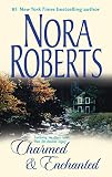Roberts, Nora: Charmed and Enchanted