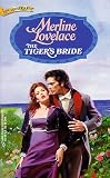Lovelace, Merline: The Tiger's Bride Lovelace, Merline: The Tiger's Bride