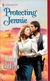 Collins, Ann: Protecting Jennie