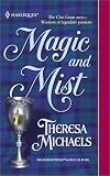 Michaels, Theresa: Magic and Mist Michaels, Theresa: Magic and Mist